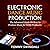 Electronic Dance Music Production: The Advanced Guide On How to Produce Music for EDM Producers