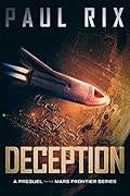 Deception: A Prequel to the Mars Frontier Series