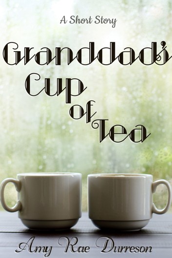 Granddad's Cup of Tea (ebook)