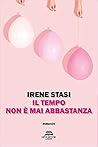 il tempo non è mai abbastanza by Irene Stasi