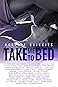 Take Me To Bed by A.C.   Williams