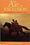 Art of Exclusion by Albert Boime Art of Exclusion by Albert Boime