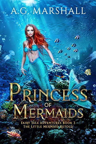 Princess of Mermaids (Fairy Tale Adventures, #3)
