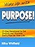 Wake Up with Purpose!: 21-D...