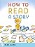 How to Read a Story