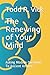 The Renewing of Your Mind: ...