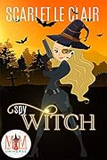 Spy Witch: Magic and Mayhem Universe