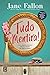 Tudo Mentira! by Jane Fallon