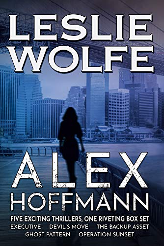 Alex Hoffmann: Five Exciting Thrillers, One Riveting Series (Kindle Edition)