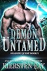 Demon Untamed (Shadow Quest, #4)