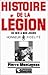 Histoire de la Légion Étrangère de 1831 à nos Jours : Honneur et Fidélité