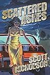 Scattered Ashes by Scott Nicholson