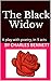 The Black Widow: A play wit...