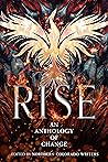 Rise: An Antholog...
