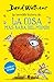 La cosa más rara del mundo by David Walliams