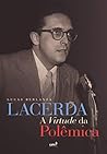 Lacerda: A virtud...