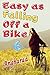 Easy as Falling of a Bike b...