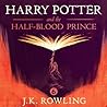 Harry Potter and the Half-Blood Prince by J.K. Rowling