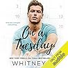 On a Tuesday by Whitney G.