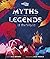 Myths and Legends of the Wo...