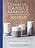 Creative Candle Making: 12 Unique Projects to Make Candles for All Occasions - Includes Materials to Make 4 Candles