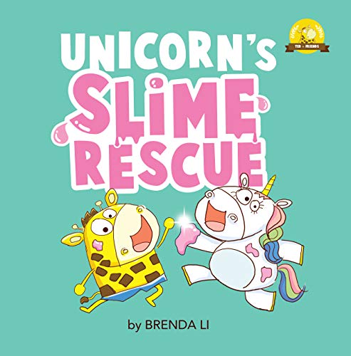 Unicorn's Slime Rescue: A kindness book about helping others (Ted and Friends 3)