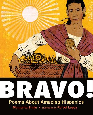 Bravo! (Bilingual board book - Spanish edition): Poems About Amazing Hispanics / Poemas sobre Hispanos Extraordinarios