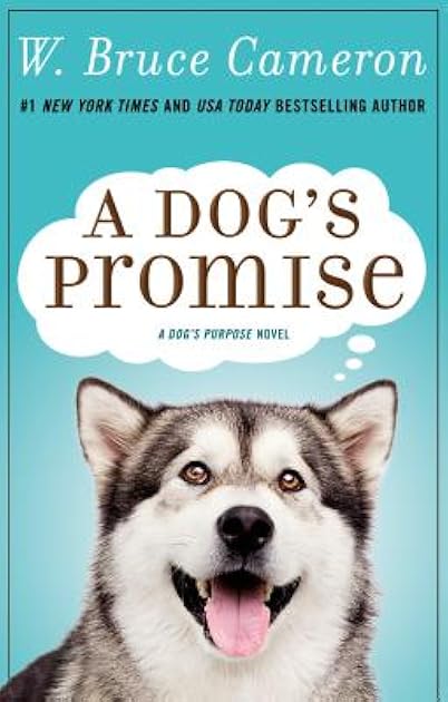 A Dog's Promise (A Dog's Purpose, #3)