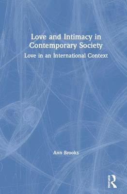 Love and Intimacy in Contemporary Society