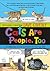 Cats Are People, Too A Collection of Cat Cartoons to Curl Up with by Dave Coverly