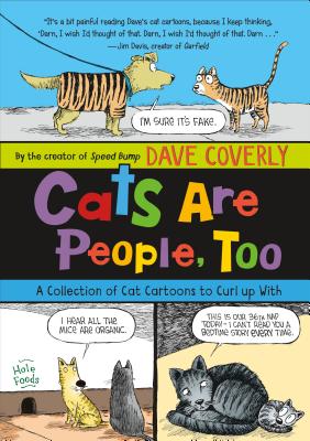 Cats Are People, Too: A Collection of Cat Cartoons to Curl up With (Paperback)