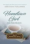 Hometown Girl Memories by Kirsten Fullmer