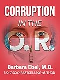 Corruption in the O.R.