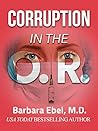 Corruption in the O.R. (The Outlander Physician #1)