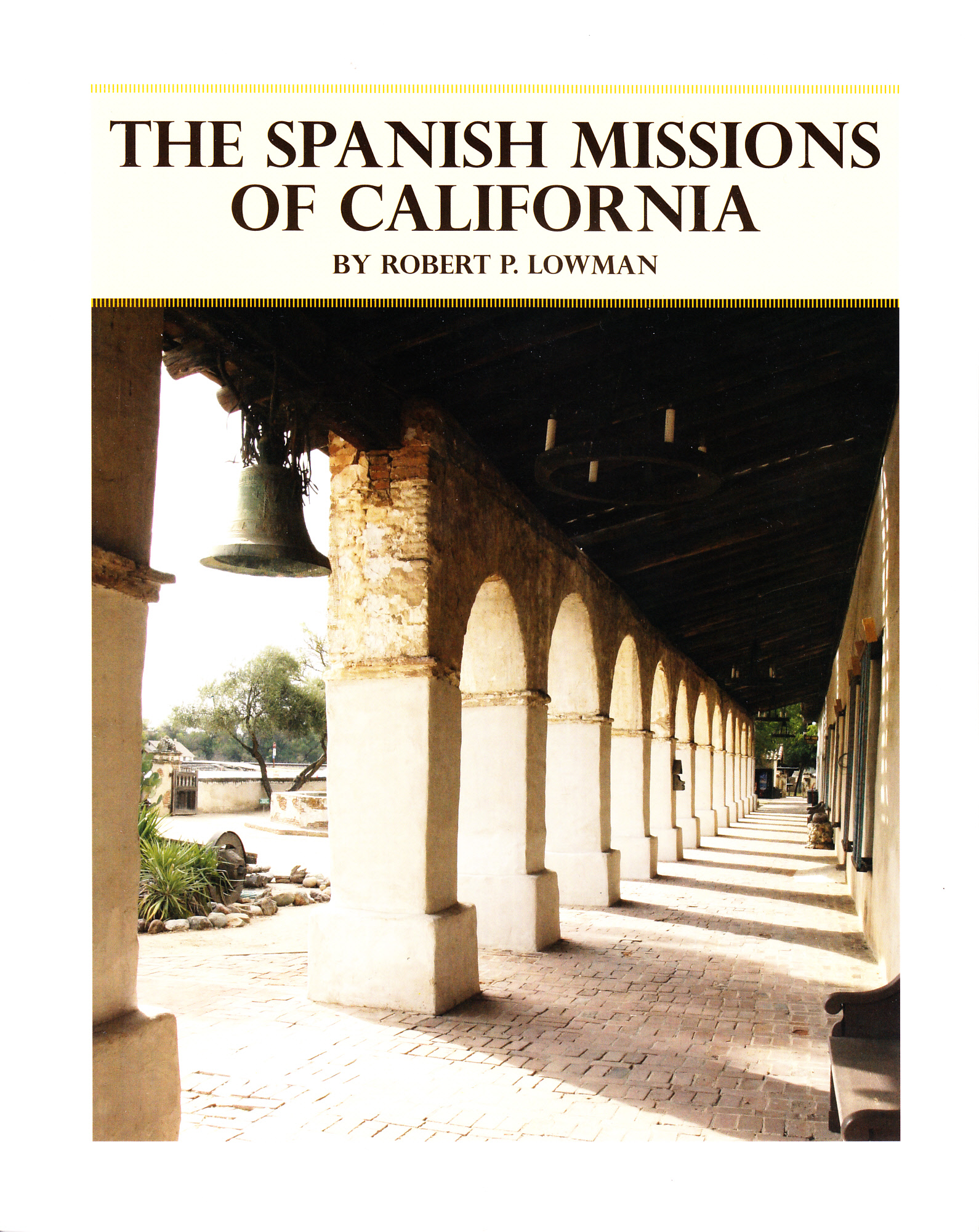 The Spanish Missions of California (Paperback)