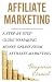 Affiliate Marketing: A Step...