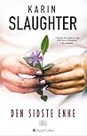 Den sidste enke by Karin Slaughter