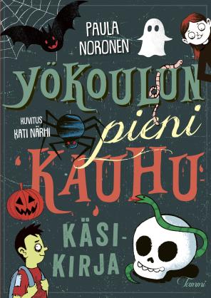 Yökoulun pieni kauhukäsikirja (Hardcover)