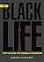 BlackLife: Post-BLM and the Struggle for Freedom