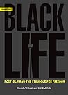 BlackLife: Post-BLM and the Struggle for Freedom BlackLife: Post-BLM and the Struggle for Freedom