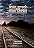 Train Wreck and Other Stori...
