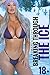 Breaking Through The Ice 18+: