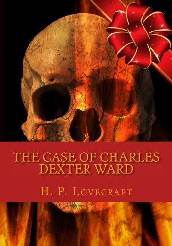 The Case of Charles Dexter Ward