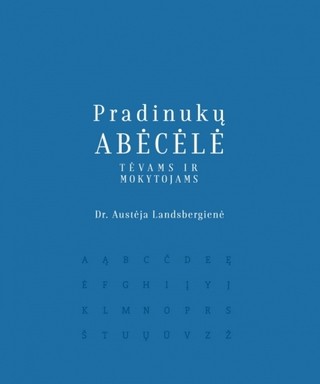 Pradinukų abėcėlė tėvams ir mokytojams (Hardcover)