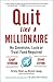 Quit Like a Millionaire by Bryce Leung