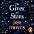 The Giver of Stars by Jojo Moyes The Giver of Stars by Jojo Moyes