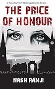 THE PRICE OF HONOUR: A THRILLING STORY ABOUT AN HONOUR KILLING