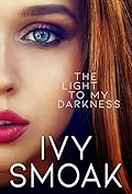 The Light to My Darkness (The Light to My Darkness #1)