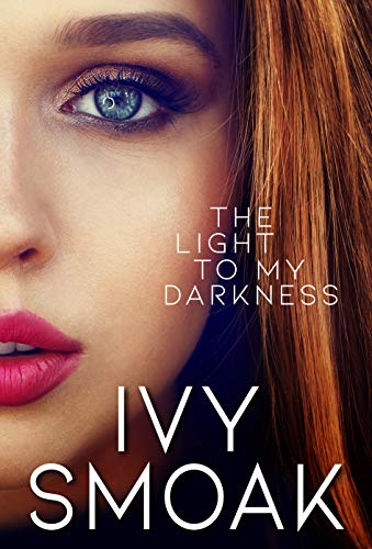 The Light to My Darkness (The Light to My Darkness #1) (The Haunted, #6)