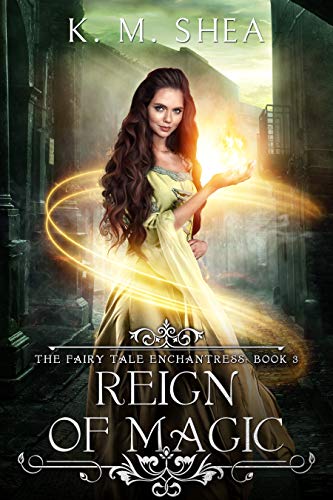 Reign of Magic (The Fairy Tale Enchantress, #3)